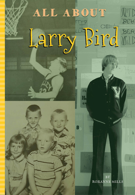 All about Larry Bird 1681572370 Book Cover