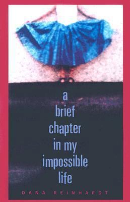A Brief Chapter in My Impossible Life 0385909403 Book Cover