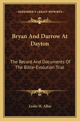 Bryan And Darrow At Dayton: The Record And Docu... 1162931434 Book Cover