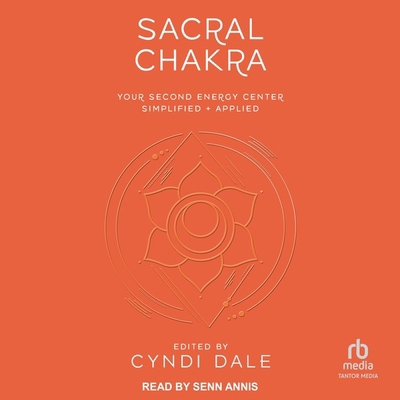 Sacral Chakra: Your Second Energy Center Simpli... B0CW5B6LG1 Book Cover