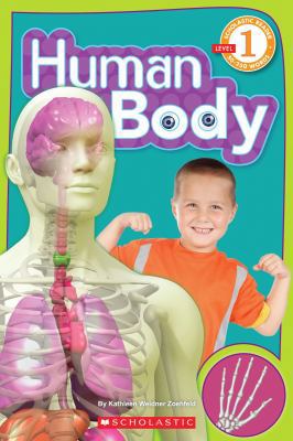 Scholastic Reader Level 1: Human Body 0545237521 Book Cover