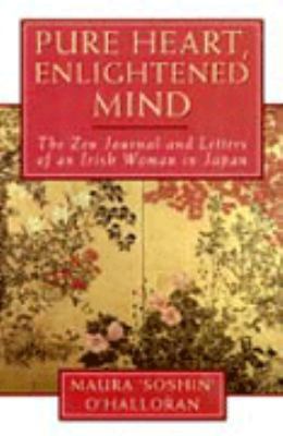 Pure Heart, Enlightened Mind : The Zen Journal ... 0722537859 Book Cover