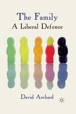 The Family: A Liberal Defence 1349368520 Book Cover