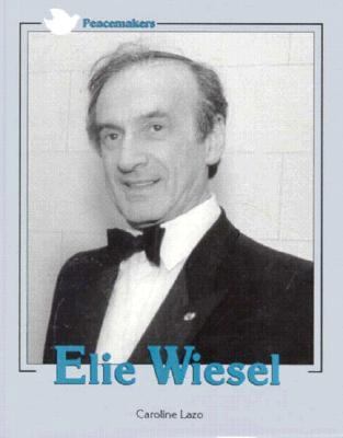 Elie Wiesel (Peacemakers Series) 087518636X Book Cover