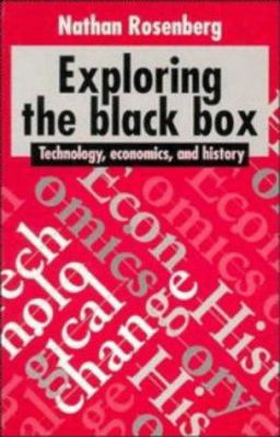 Exploring the Black Box: Technology, Economics,... 0521452708 Book Cover