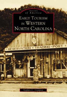 Early Tourism in Western North Carolina 0738516139 Book Cover