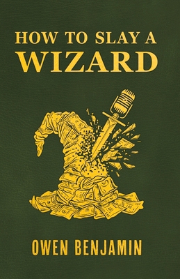 How to Slay a Wizard 3039440748 Book Cover