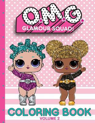 O.M.G. Glamour Squad: Coloring Book (Volume 2) 172942595X Book Cover