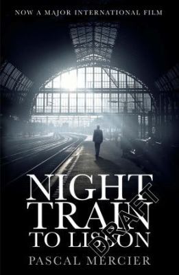 Night Train to Lisbon 1782390898 Book Cover
