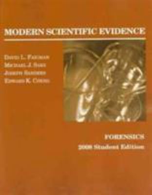 Modern Scientific Evidence: Forensics, 2008 Stu... 0314184155 Book Cover