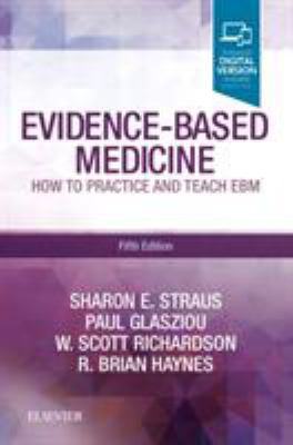 Evidence-Based Medicine: How to Practice and Te... 0702062960 Book Cover