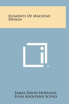 Elements of Machine Design 1258810239 Book Cover
