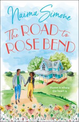 The Road To Rose Bend: An emotional heart-warmi... 1848458517 Book Cover