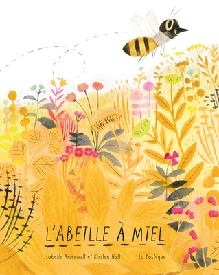 L' Abeille À Miel [French] 2897770368 Book Cover