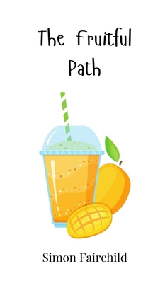 The Fruitful Path 1805864424 Book Cover
