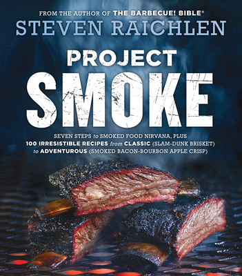 Project Smoke: Seven Steps to Smoked Food Nirva... 0761181865 Book Cover