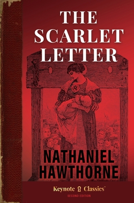 The Scarlet Letter (Annotated Keynote Classics) 1949611264 Book Cover