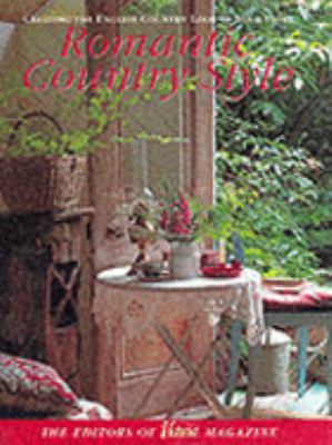 Romantic Country Style: Creating the English Co... 068816904X Book Cover