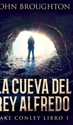 La Cueva Del Rey Alfredo [Spanish] 1715653459 Book Cover