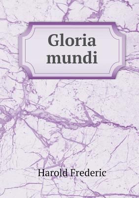 Gloria Mundi 5518439717 Book Cover