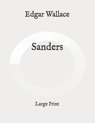 Sanders: Large Print B088Y8VZD3 Book Cover