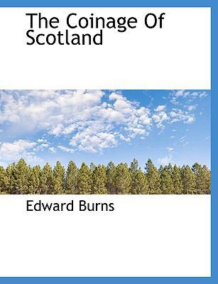 The Coinage of Scotland 1117985733 Book Cover