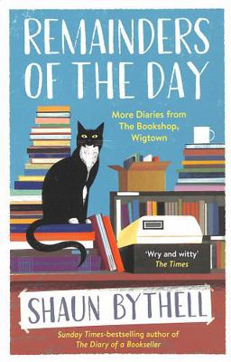 Remainders of the Day: More Diaries from The Bo... 1800812434 Book Cover