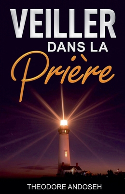 Veiller dans la prière [French]            Book Cover