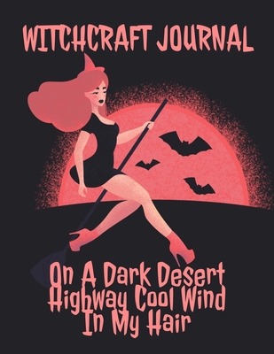 Witchcraft Journal: Journaling & Composition No... 3347169832 Book Cover