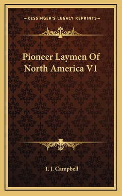 Pioneer Laymen Of North America V1 1163450138 Book Cover