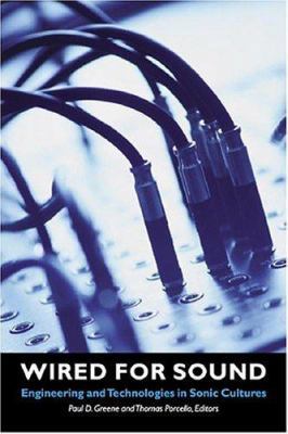 Wired for Sound: Engineering and Technologies i... 0819565164 Book Cover