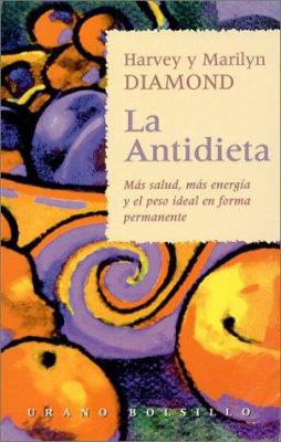 La antidieta (Spanish Edition) [Spanish] 8479532262 Book Cover