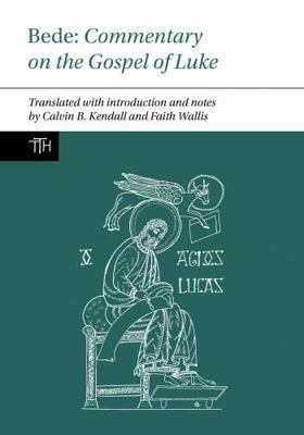 Bede: Commentary on the Gospel of Luke 1837645043 Book Cover