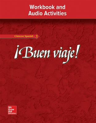 ¡Buen viaje! Level 1, Workbook and Audio Activi... [Spanish] 0078619521 Book Cover