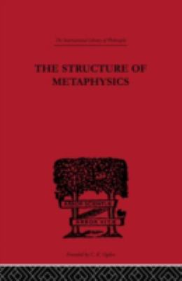 The Structure of Metaphysics (International Lib... 0415225264 Book Cover