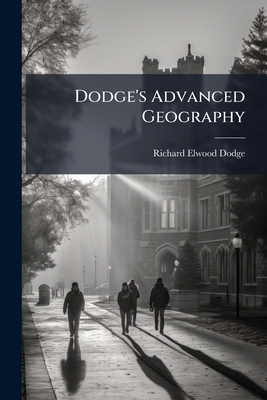 Dodge's Advanced Geography... 1270808427 Book Cover