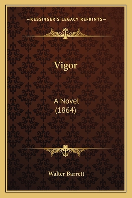 Vigor: A Novel (1864) 1164198890 Book Cover