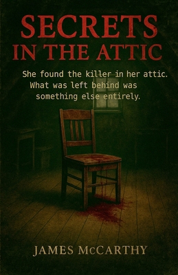 Secrets in the Attic B0F5Z3WPCQ Book Cover