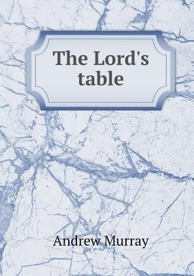 The Lord's table 5518858620 Book Cover
