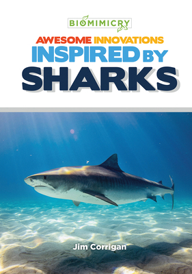 Awesome Innovations Inspired by Sharks 1680206095 Book Cover