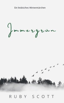 Immergrün: Eine eingeschneite lesbische Liebesg... [German] B0G1XYG2P2 Book Cover