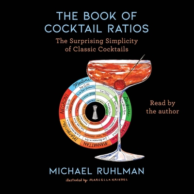 The Book of Cocktail Ratios: The Surprising Sim... 1797158392 Book Cover