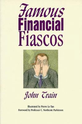 Famous Financial Fiascos 0870341200 Book Cover