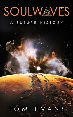 Soulwaves: A Future History 1916126308 Book Cover