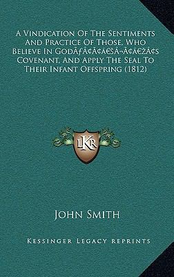 A Vindication Of The Sentiments And Practice Of... 1166522954 Book Cover