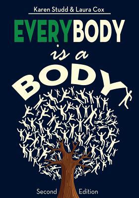 EveryBody is a Body: Second Edition 145756968X Book Cover