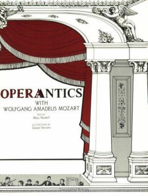 Operantics with Wolfgang Amadeus Mozart 0865340927 Book Cover