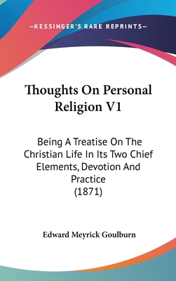 Thoughts On Personal Religion V1: Being A Treat... 1437439829 Book Cover