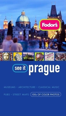 Fodor's See It Prague 1400006937 Book Cover