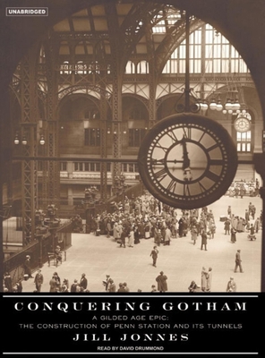 Conquering Gotham: A Gilded Age Epic: The Const... 1400134366 Book Cover